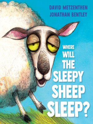 cover image of Where Will the Sleepy Sheep Sleep?